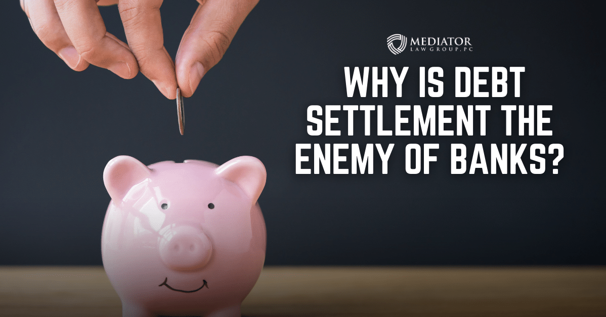 How Debt Settlement Works and Why Your Bank HATES It