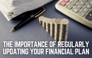 The Importance Of Regularly Updating Your Financial Plan