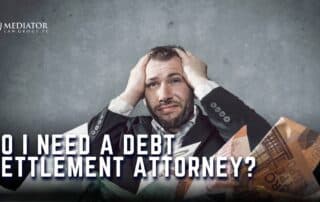 debt settlement attorney-Mediator law group