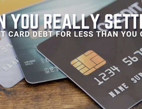 Can You Really Settle Credit Card Debt for Less Than You Owe?