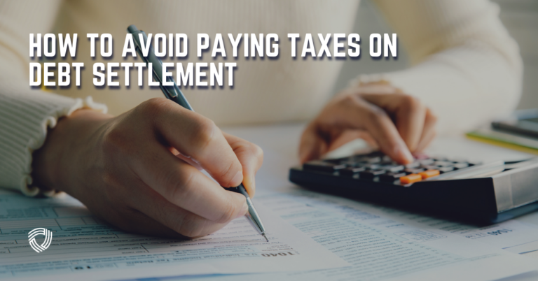 How to Avoid Paying Taxes on Debt Settlement